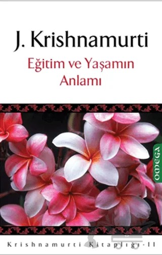 Eğitim ve Yaşamın Anlamı – J. Krishnamurti – Omega kitap kapağı