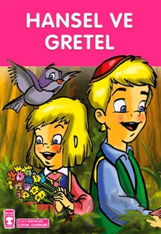 Hansel ve Gretel – Kolektif – Timaş Çocuk kitap kapağı
