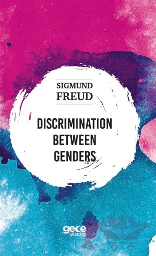 Discrimination Between Genders – Sigmund Freud – Gece Kitaplığı kitap kapağı