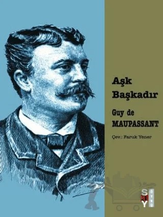 Aşk Başkadır – Guy de Maupassant – Say Yayınları kitap kapağı
