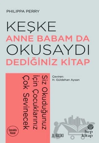 Keşke Anne Babam Da Okusaydı Dediğiniz Bir Kitap – Philippa Perry – Hep Kitap kitap kapağı