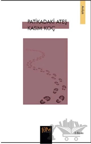 Patikadaki Ateş – Kasım Koç – Fam Yayınları kitap kapağı