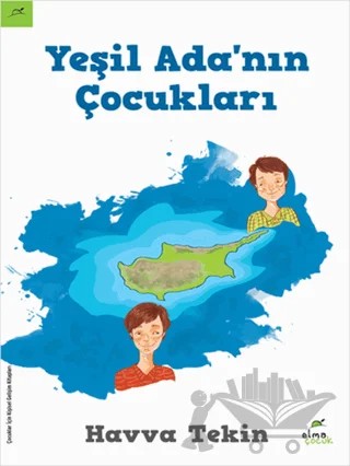 Yeşil Ada’nın Çocukları – Havva Tekin – Elma Çocuk kitap kapağı