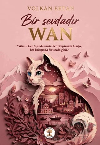 Bir Sevdadır Wan – Volkan Ertan – Yazar Ağacı Yayınevi kitap kapağı