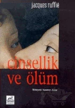 Cinsellik ve Ölüm – Jacques Ruffie – Sarmal Yayınevi kitap kapağı