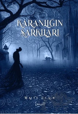 Karanlığın Şarkıları – Matt Ucar – İkinci Adam Yayınları kitap kapağı
