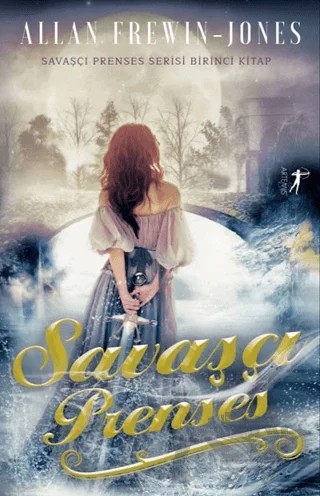 Savaşçı Prenses – Allan Frewin-Jones – Artemis Yayınları kitap kapağı