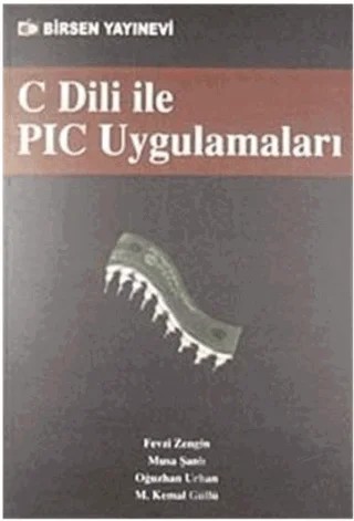 C Dili PIC Uygulamaları – Fevzi Zengin – Birsen Yayınevi kitap kapağı