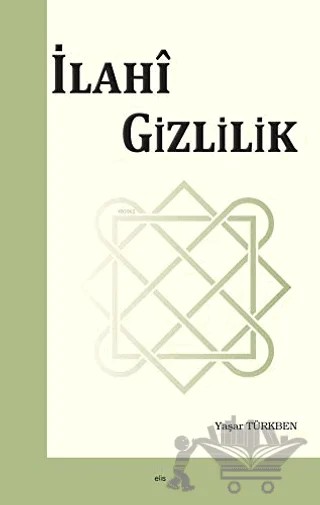 İlahi Gizlilik – Yaşar Türkben – Elis Yayınları kitap kapağı