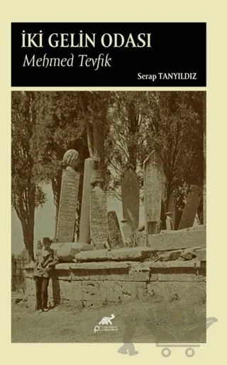 İki Gelin Odası – Serap Tanyıldız – Paradigma Akademi Yayınları kitap kapağı