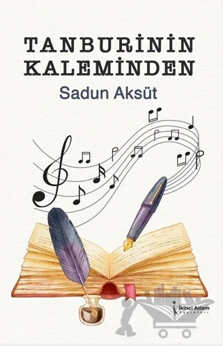Tanburinin Kaleminden – Sadun Aksüt – İkinci Adam Yayınları kitap kapağı
