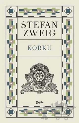 Korku – Stefan Zweıg – Zeplin Kitap kitap kapağı