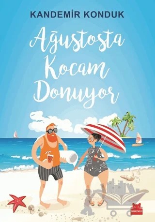 Ağustosta Kocam Donuyor – Kandemir Konduk – Kırmızı Kedi Yayınevi kitap kapağı