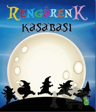 Rengarenk Kasabası – İlkay Marangoz – Yeşil Dinozor kitap kapağı