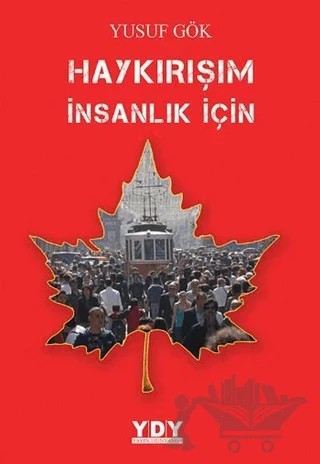 Haykırışım İnsanlık İçin – Yusuf Gök – YDY Yayınları kitap kapağı