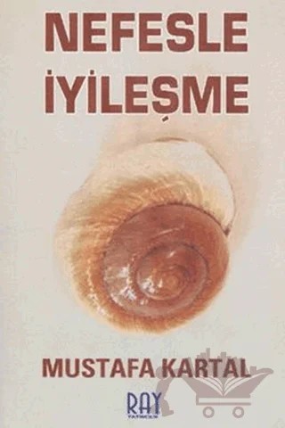 Nefesle İyileşme – Mustafa Kartal – Ray Yayıncılık kitap kapağı