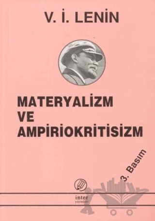 Materyalizm ve Ampiriokritisizm – Vladimir Ilyiç Lenin – İnter Yayınları kitap kapağı