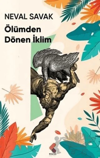Ölümden Dönen İklim – Neval Savak – Klaros Yayınları kitap kapağı