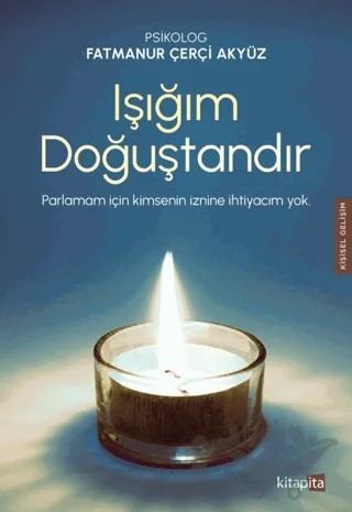 Işığım Doğuştandır – Fatmanur Çerçi Akyüz – Kitapita kitap kapağı