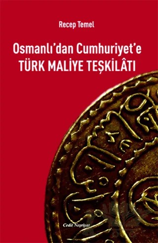 Osmanlı’dan Cumhuriyet’e Türk Maliye Teşkilatı – Recep Temel – Cedit Neşriyat kitap kapağı
