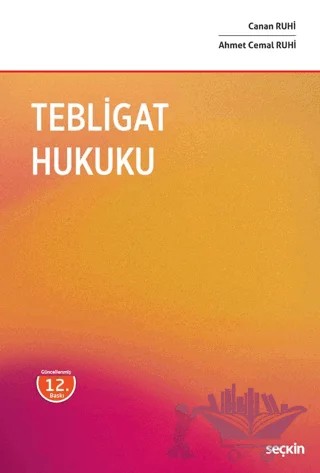 Tebligat Hukuku – Canan Ruhi, Ahmet Cemal Ruhi – Seçkin Yayıncılık kitap kapağı