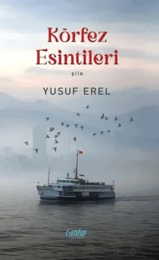 Körfez Esintileri – Yusuf Erel – Çimke Yayınevi kitap kapağı