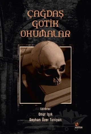 Çağdaş Gotik Okumalar – Onur Işık, Reyhan Özer Taniyan – Kriter Yayınları kitap kapağı