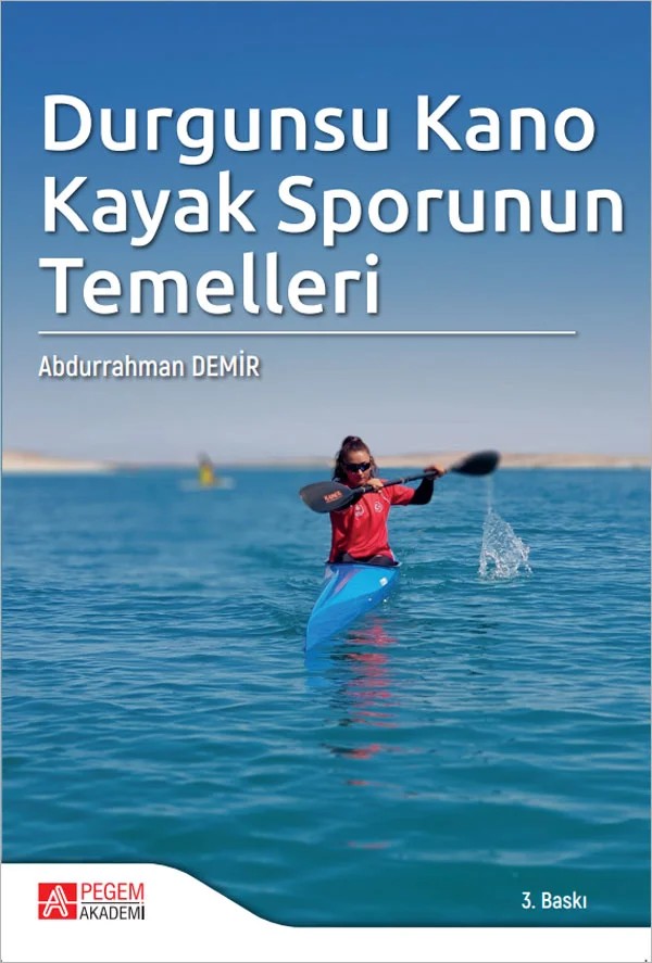 Durgunsu Kano Kayak Sporunun Temelleri – Abdurrahman Demir – Pegem Akademi Yayıncılık kitap kapağı