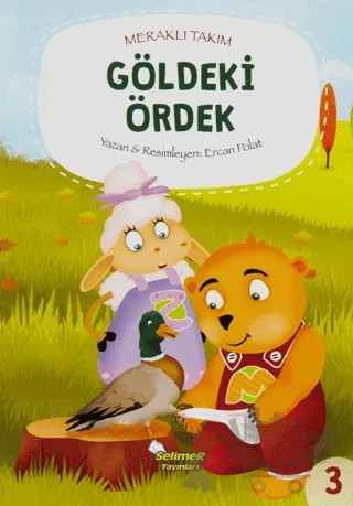 Meraklı Takım - Göldeki Ördek – Ercan Polat – Selimer Yayınları kitap kapağı