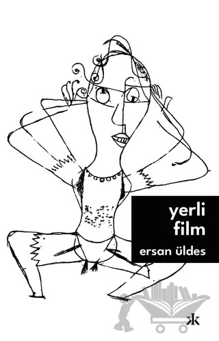 Yerli Film – Ersan Üldes – Kafka Kitap kitap kapağı