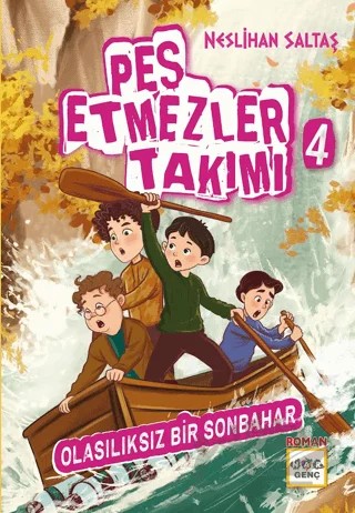 Pes Etmezler Takımı 4 - Olasılıksız Bir Sonbahar – Neslihan Saltaş – Nar Genç kitap kapağı