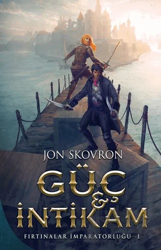 Güç ve İntikam: Fırtınalar İmparatorluğu - 1 – Jon Skovron – Martı Yayınları kitap kapağı