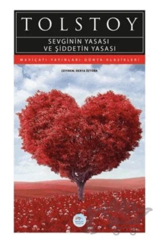 Sevginin Yasası ve Şiddetin Yasası – Lev Nikolayeviç Tolstoy – Maviçatı Yayınları kitap kapağı