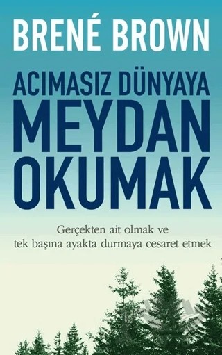 Acımasız Dünyaya Meydan Okumak – Brene Brown – Butik Yayınları kitap kapağı