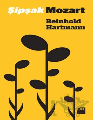 Şipşak Mozart – Reinhold Hartmann – Doğan Kitap kitap kapağı