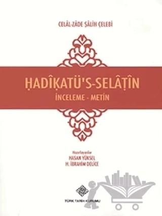Hadikatü's-Selatin – Celal-zade Salih Çelebi – Türk Tarih Kurumu Yayınları kitap kapağı