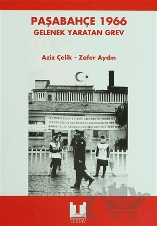 Paşabahçe 1966 – Aziz Çelik, Zafer Aydın – Tüstav İktisadi İşletmesi kitap kapağı