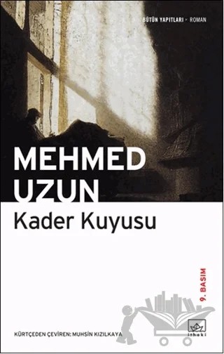 Kader Kuyusu – Mehmed Uzun – İthaki Yayınları kitap kapağı