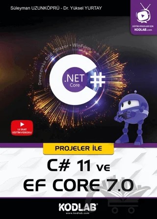 Projeler İle C# 11 Ve Ef Core 7.0 – Süleyman Uzunköprü, Yüksel Yurtay – Kodlab Yayın Dağıtım kitap kapağı