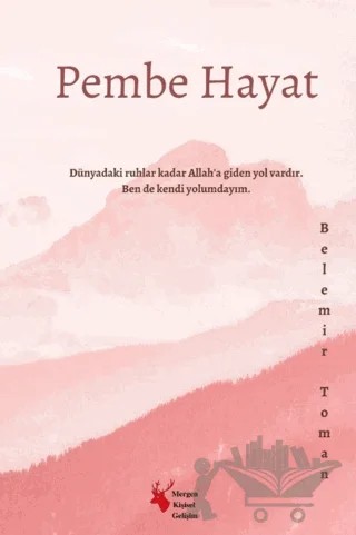 Pembe Hayat – Belemir Toman – Mergen Yayınları kitap kapağı