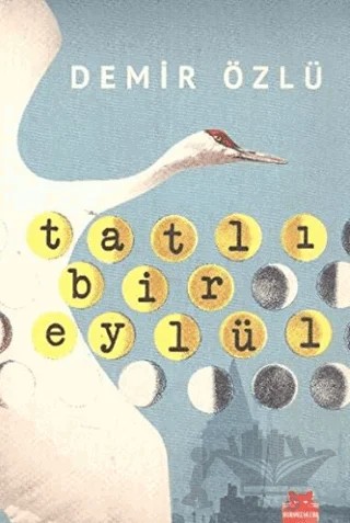 Tatlı Bir Eylül – Demir Özlü – Kırmızı Kedi Yayınevi kitap kapağı
