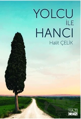 Yolcu İle Hancı – Halit Çelik – Yazıgen Yayınevi kitap kapağı