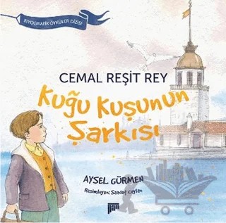Cemal Reşit Rey / Kuğu Kuşunun Şarkısı – Aysel Gürmen – Pan Yayıncılık kitap kapağı