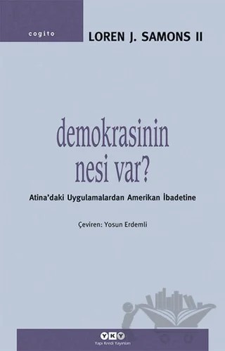 Demokrasinin Nesi Var? – Loren J. Samons – Yapı Kredi Yayınları kitap kapağı