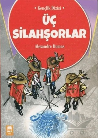 Üç Silahşorler – Alexandre Dumas – Ema Genç kitap kapağı