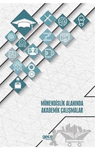 Mühendislik Alanında Akademik Çalışmalar – Kolektif – Gece Akademi kitap kapağı