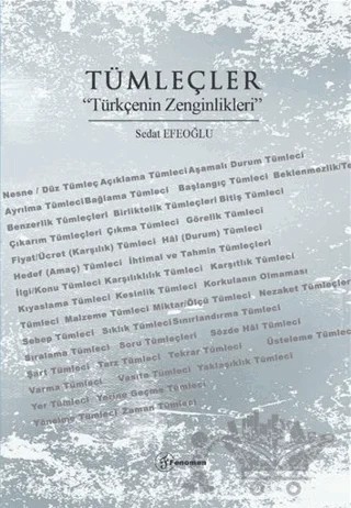 Tümleçler “Türkçenin Zenginlikleri” – Sedat Efeoğlu – Fenomen Yayıncılık kitap kapağı