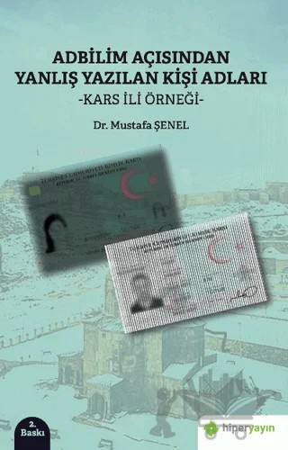 Adbilim Açısından Yanlış Yazılan Kişi Adları “Kars İli Örneği” – Mustafa Şenel – Hiperlink Yayınları kitap kapağı