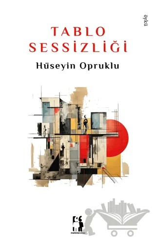 Tablo Sessizliği – Hüseyin Opruklu – Metinlerarası Kitap kitap kapağı