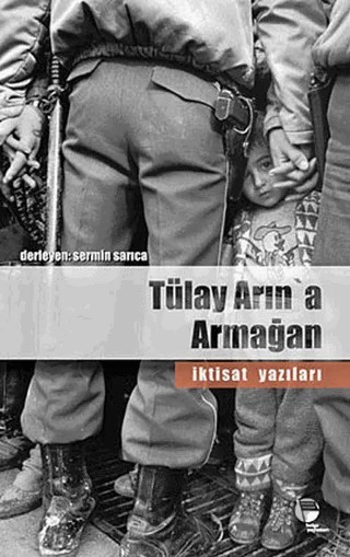 Tülay Arın’a Armağan İktisat Yazıları – Derleme – Belge Yayınları kitap kapağı
